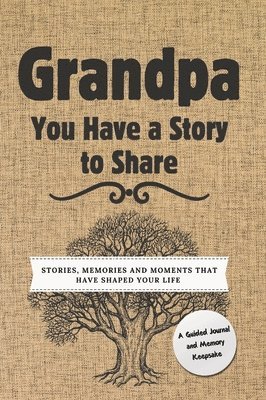 Grandpa, You Have a Story to Share 1