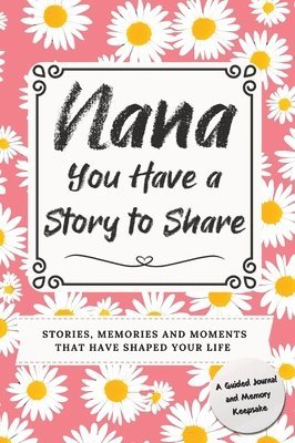 Nana, You Have a Story to Share 1