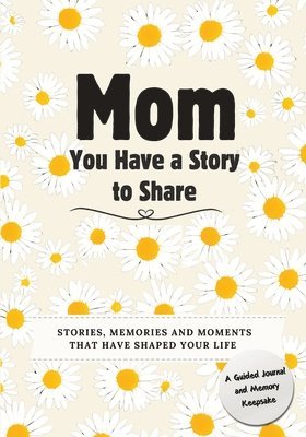 Mom, You Have a Story to Share 1