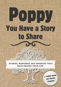 bokomslag Poppy, You Have a Story to Share