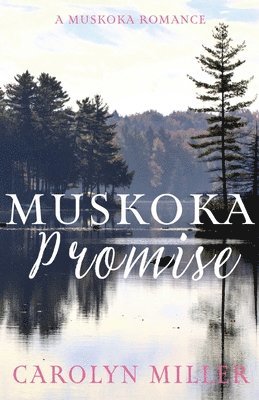 Muskoka Promise 1