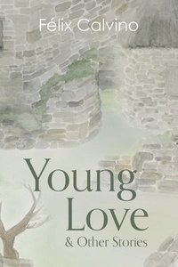 bokomslag Young Love and Other Stories