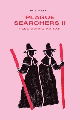 bokomslag Plague Searchers: Flee quick, go far (Vol II)