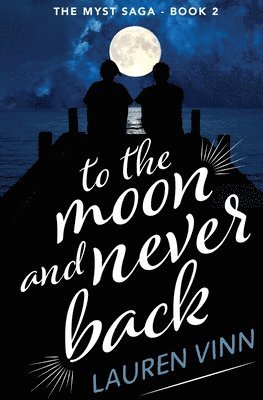 bokomslag to the moon and never back