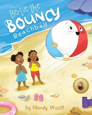 Mandy Woolf - Bertie the Bouncy Beachball, Häftad