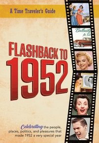 bokomslag Flashback to 1952 - A Time Traveler's Guide