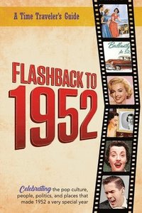 bokomslag Flashback to 1952 - A Time Traveler's Guide