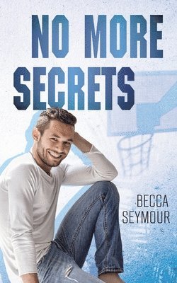 Becca Seymour - No More Secrets, Häftad