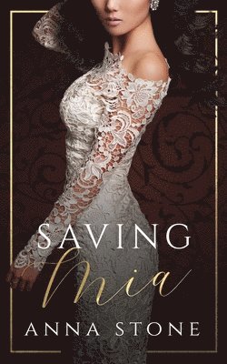 Anna Stone - Saving Mia, Häftad