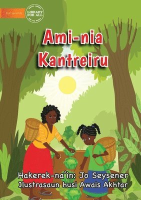 Ami-nia Kantreiru - Our Vegetable Garden 1