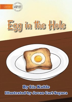 Egg in the Hole 1