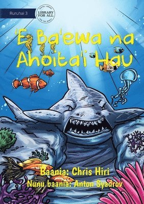 bokomslag A Cruel Shark Turned into Stone - 'E Ba'ewa na Ahoita'i Hau