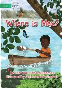 bokomslag Where is Max?
