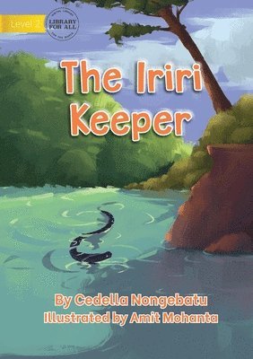 The Iriri Keeper 1
