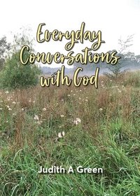 bokomslag Everyday Conversations With God