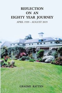 bokomslag Reflection on an Eighty Year Journey