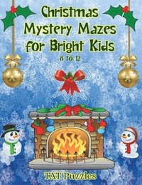 bokomslag Christmas Mystery Mazes for Bright Kids 8-12