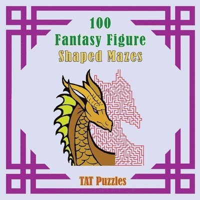 Tat Puzzles - Fantasy Figure Shaped Mazes, Häftad