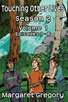 Margaret Gregory - Touching Other Lives Season 2 Volume 1, Häftad