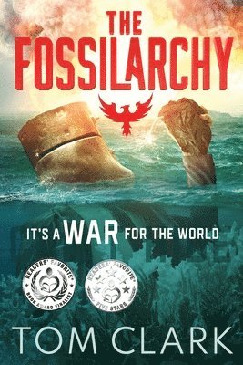 bokomslag The Fossilarchy: It's a WAR for the WORLD