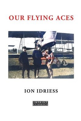 Ion Idriess - Our Flying Aces, Häftad