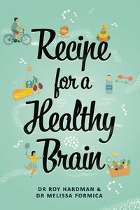 bokomslag Recipe for a Healthy Brain