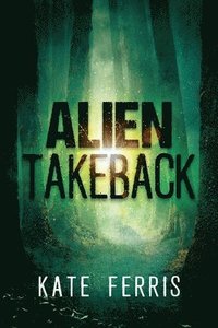 bokomslag Alien Takeback