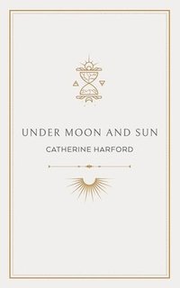 bokomslag Under Moon and Sun
