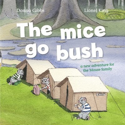 Mice Go Bush