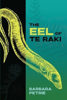 The Eel of Te Raki 1