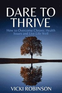 bokomslag Dare to Thrive