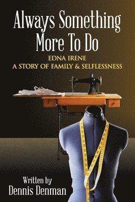 Dennis Denman, Dennis Denman - Always Something More To Do, Häftad