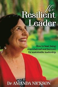 bokomslag The Resilient Leader