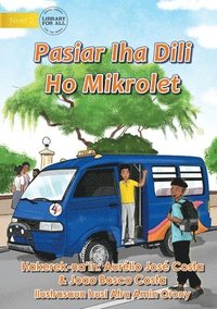 bokomslag Going Around Dili By Microlet - Hale'u Dili Ho Mikrolet
