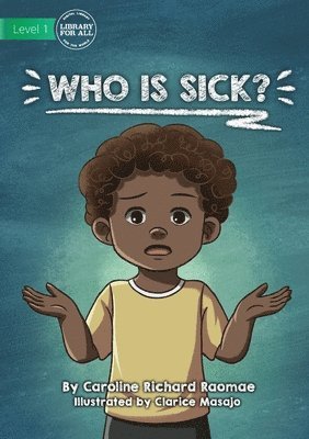 bokomslag Who Is Sick?