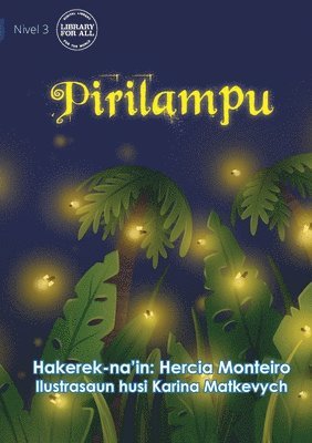 Fireflies - Pirilampu 1