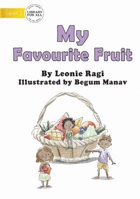 Leonie Ragi - My Favourite Fruit, Häftad