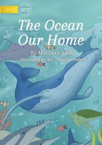 bokomslag The Ocean Our Home