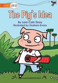bokomslag The Pig's Idea