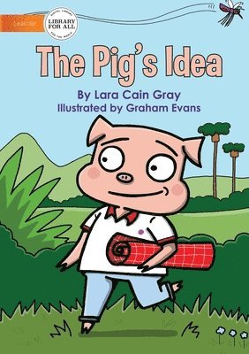 The Pig's Idea 1