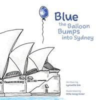 bokomslag Blue the Balloon Bumps into Sydney