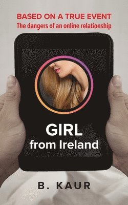 B Kaur, B. Kaur - Girl From Ireland, Häftad