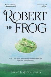 bokomslag Robert The Frog
