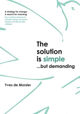 The solution is simple...but demanding 1