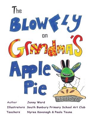 The Blowfly on Grandma's Apple Pie 1