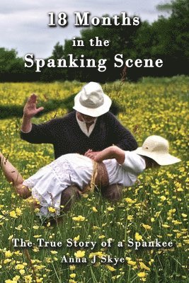 bokomslag 18 Months in the Spanking Scene