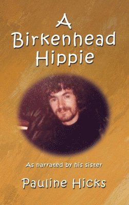 bokomslag A Birkenhead Hippie