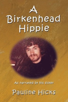 bokomslag A Birkenhead Hippie