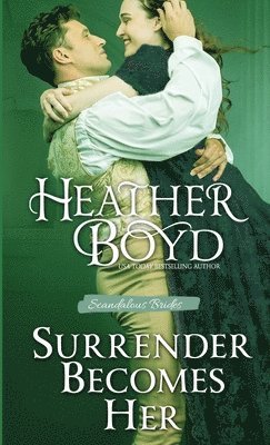 Heather Boyd - Surrender Becomes Her, Häftad