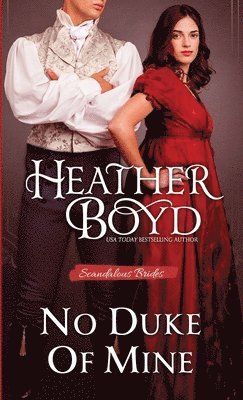 Heather Boyd - No Duke of Mine, Häftad